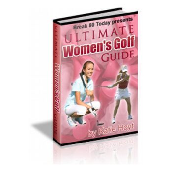 Ultimate Womens Golf Guide