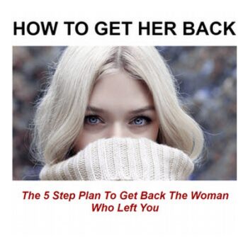 How To Get Her Back