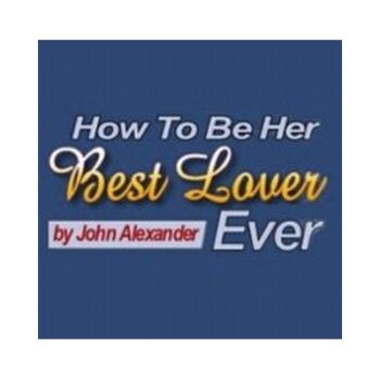 To Be Her Best Lover Ever