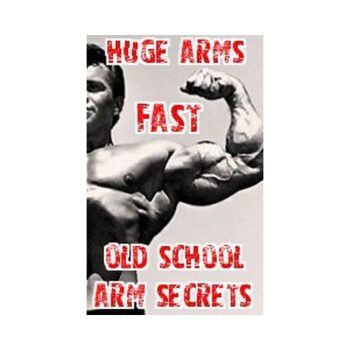 Get Huge Arm Muscles