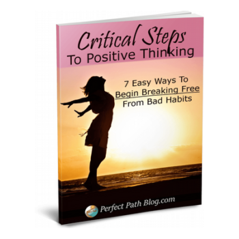 Critical Steps To Positive Thinking