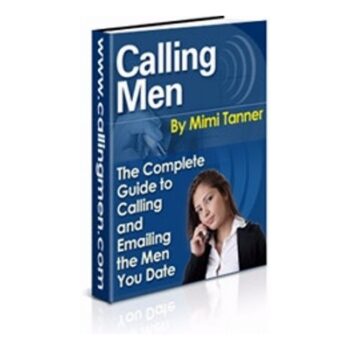 The Complete Guide To Calling Men