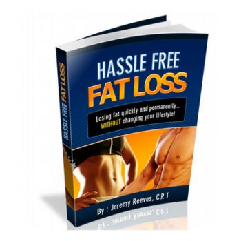 Hassle Free Fat Loss