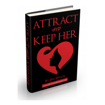 Attract and Keep Her