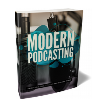 Profitable Modern Podcasting