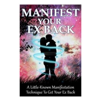 Manifest Your Ex Back