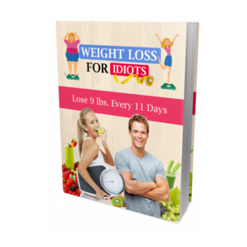 Weight Loss For Idiots – Lose Fat Fast