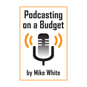 Podcasting On A Budget