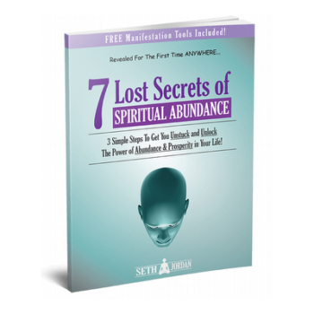 7 Lost Secrets Of Spiritual Abundance